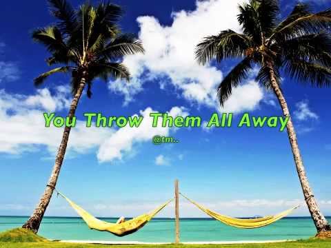 You Throw Them All Away - Kiribati@tm..