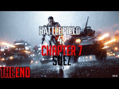 Battlefield 4 Walkthrough: Chapter 7 (Suez) [Final, Ending]