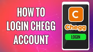 How To Login Chegg Account 2022 | Chegg Study App Sign In Help | Chegg Login