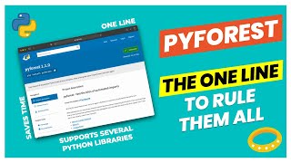 The One Line to Rule Them All (Import Python Libraries with PyForest)