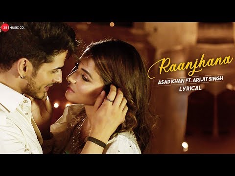 Raanjhana (Lyrical) — watch video