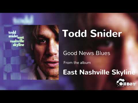 Good News Blues - Todd Snider