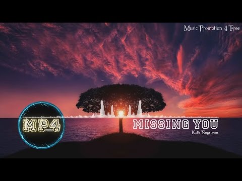 Missing You by Kalle Engstrom - [RnB Music]