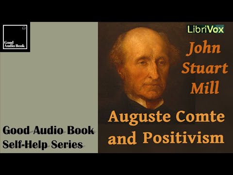 [Auguste Comte and Positivism] by John Stuart Mill – Self Help book 🎧📖