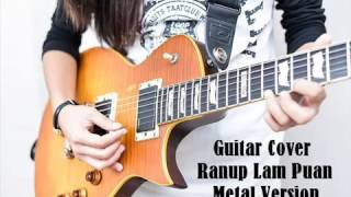 Download lagu Versi Metal Ranup Lam Puan Aceh Guitar Cover... mp3