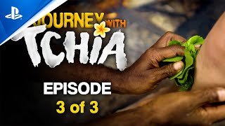 Tchia - Our Journey With Tchia: Ep. 3/3 - People and Culture | PS5 & PS4 Games
