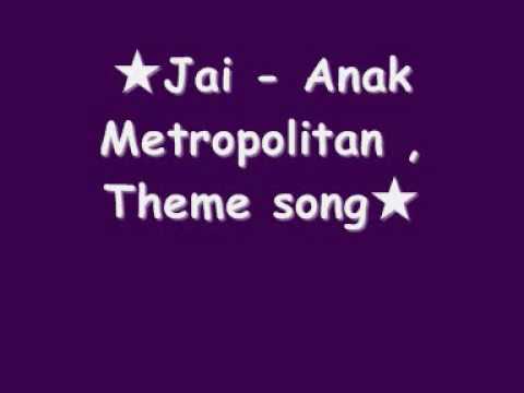 download lagu mp3 mp4 Anak Metropolitan Theme Song, download lagu Anak Metropolitan Theme Song gratis, unduh video klip Anak Metropolitan Theme Song