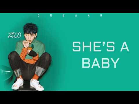 ZICO (지코) - She's a Baby | HAN/ROM/ENG Lyrics