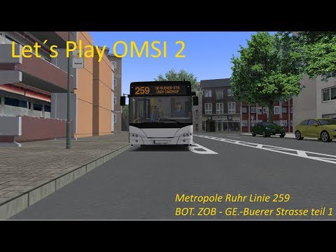 Let´s Play OMSI2 #74 Linie 259 Teil 2 Von Bottrop nach Gelsenkirchen