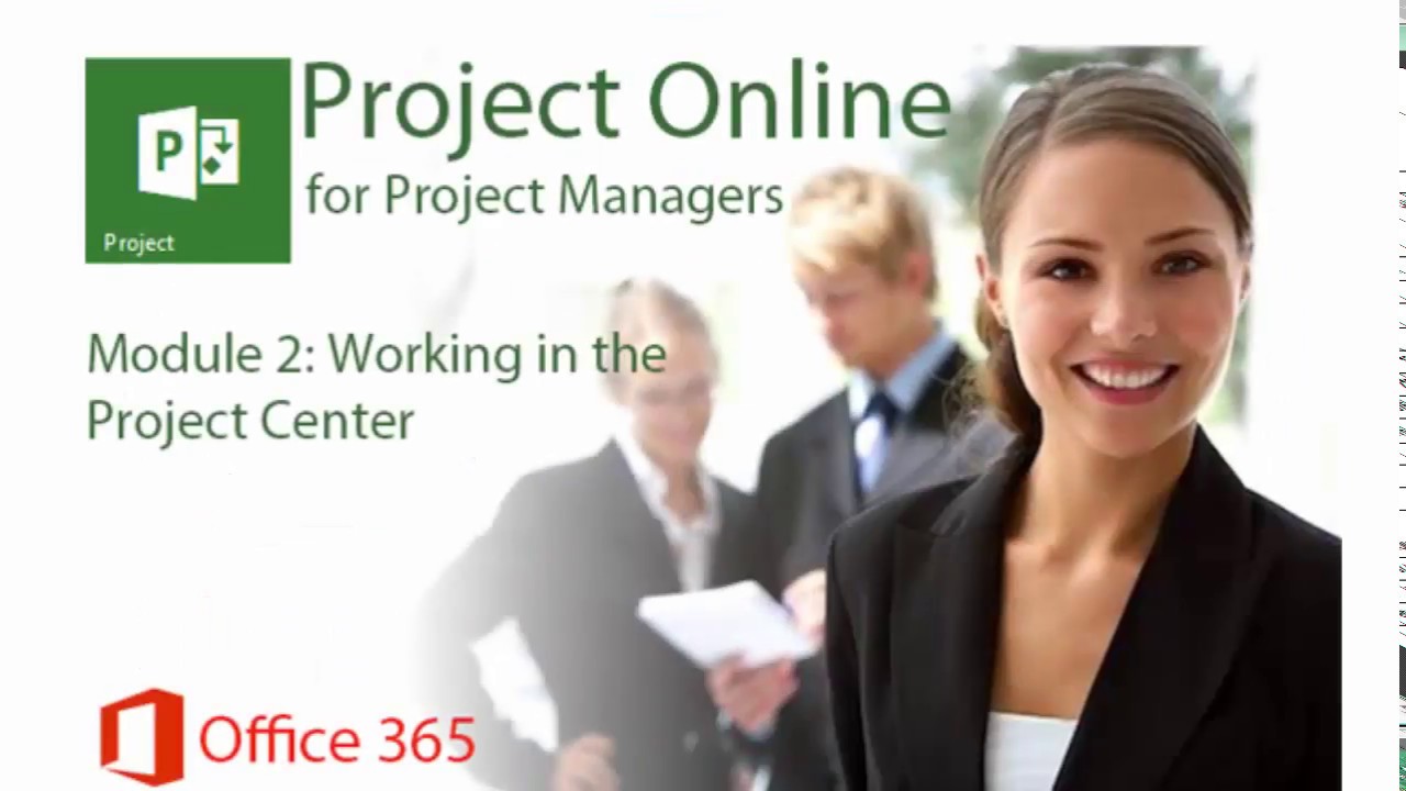 PPM-PM - Module 2 - Working in the Project Center