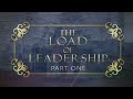 The Load Of Leadership (Part 1) - Pastor Stacey Shiflett