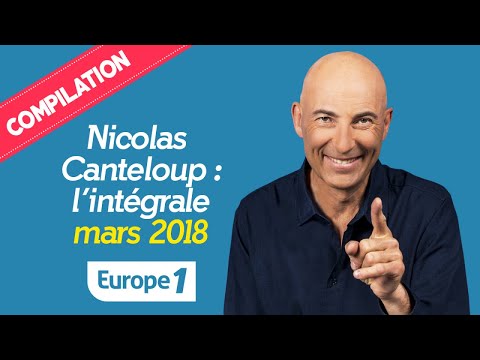 Compilation Nicolas Canteloup N°2 : 3H30 DE RIRE (Mars 2018)