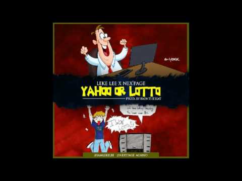 Nex'Page X Leke Lee - Yahoo Or Lotto