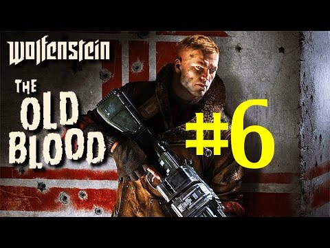 Wolfenstein: The Old Blood Walkthrough - Part 6 - Chapter 1-4