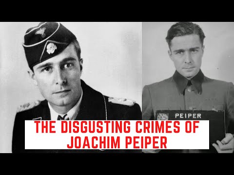 The DISGUSTING Crimes Of Joachim Peiper - The SS Commander
