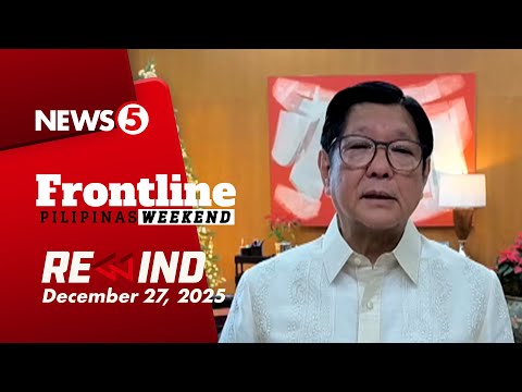 FRONTLINE PILIPINAS WEEKEND REWIND | December 27, 2025