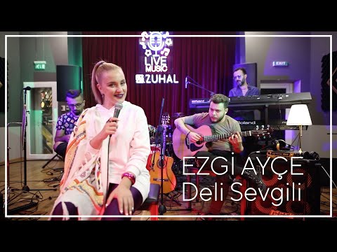 Ezgi Ayçe - Deli Sevgili