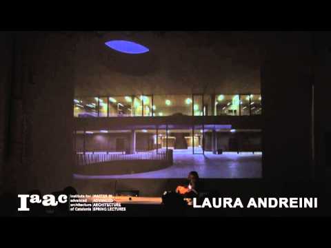 IAAC Lecture Series 2015 - Laura Andreini