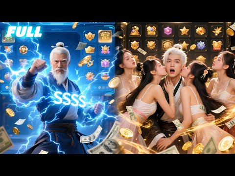 Old man get"Marry & Grow Strong Sys"earned massive rewards, became strongest, surrounded by beauties