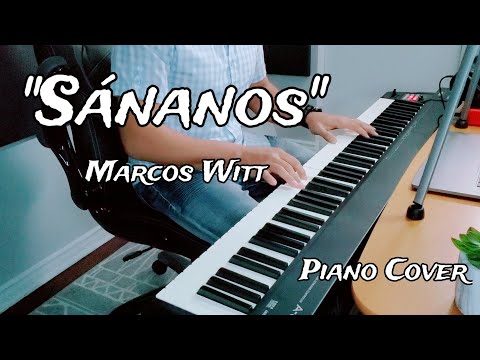 "Sánanos" - Marcos Witt (Piano Cover)