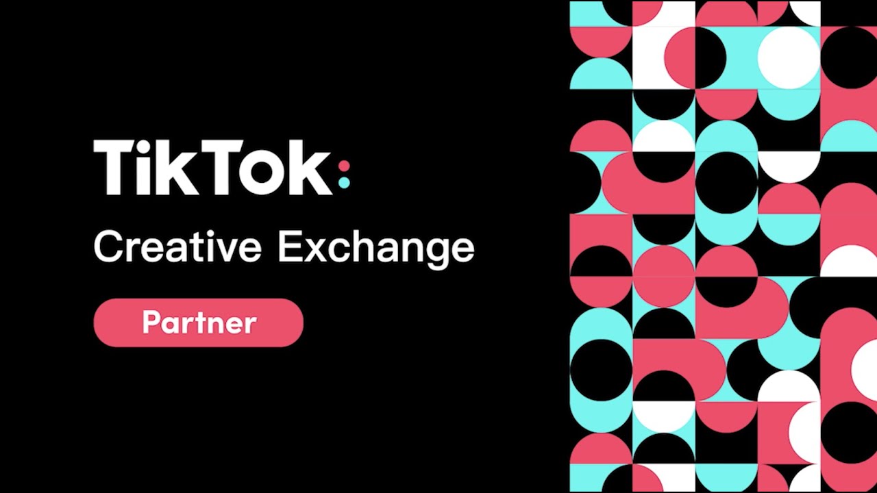 TikTok Creative Exchange Tutorial: For Partners