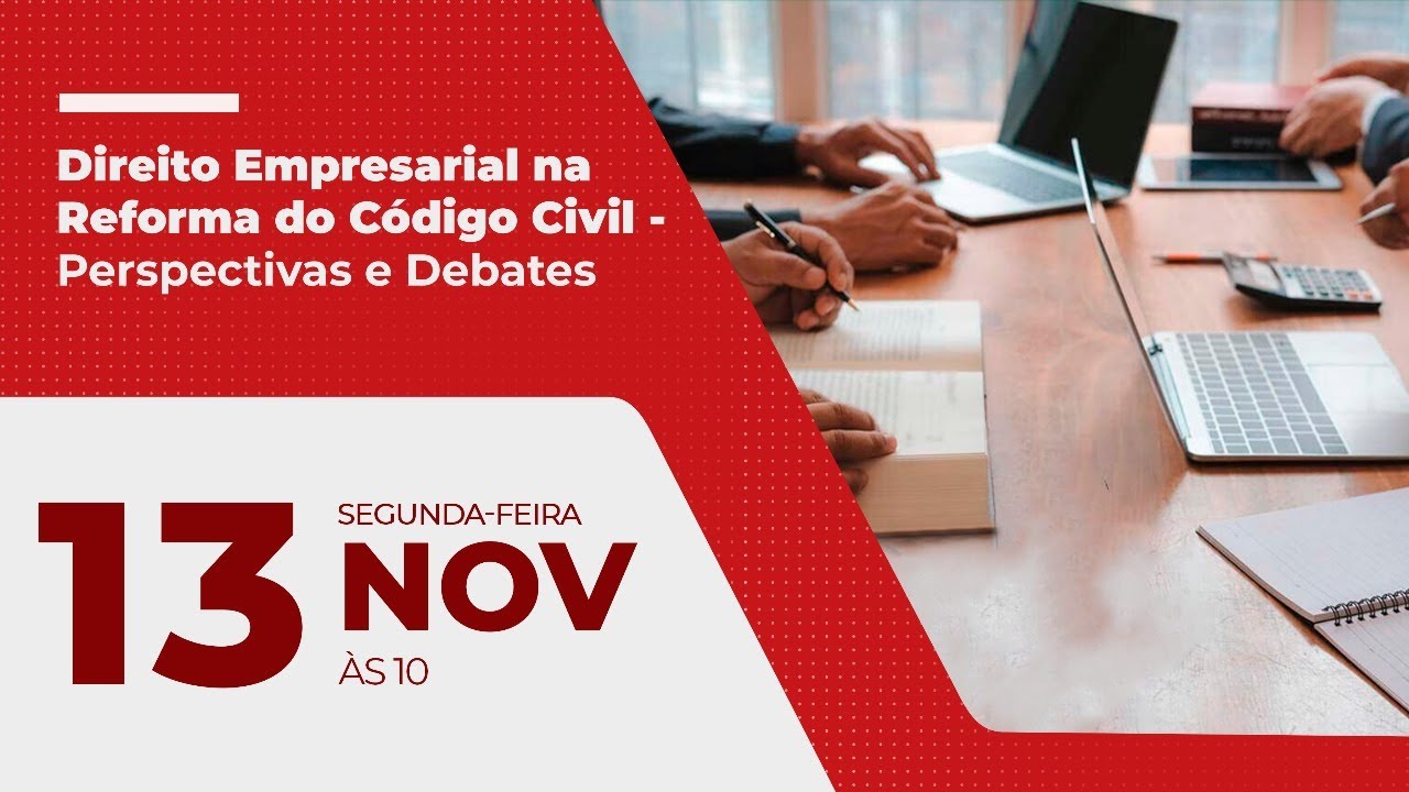 Direito Empresarial na Reforma do Código Civil – Perspectivas e Debates