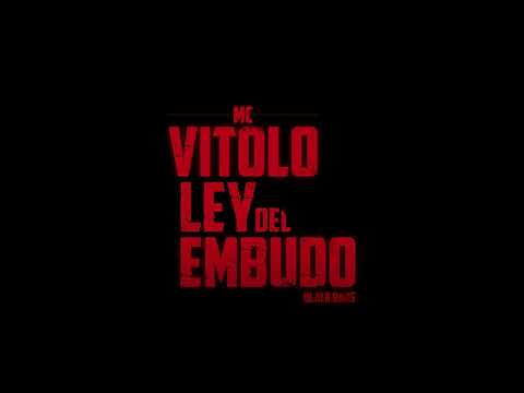 MC Vitolo - Ley del embudo (lyrics) [prod. ercbeats]