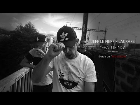 Jeff Le Nerf x LaCraps - Featuring #RedAlbum