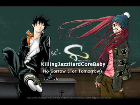 KillingJazzHardCoreBaby - No Sorrow (For Tomorrow)