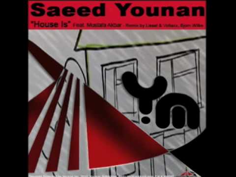 Saeed Younan "House Is" (Björn Wilke Remix)
