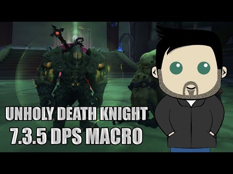 Unholy Death Knight Rotation and GSE Macros for 7.3.5
