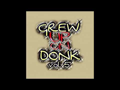 DJ Bailey - Grew Up On Donk Volume 05 2018