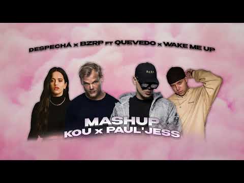 Despechá x Quevedo FT Bzrp Vol.52 x Wake me up - Mashup [Paul'Jess & Kou]