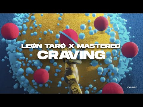 LEØN TARØ X Mastered - Craving [Official Audio]