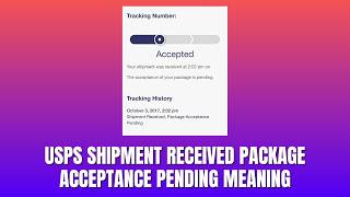 USPS Shipment Received Package Acceptance Pending Meaning 2026