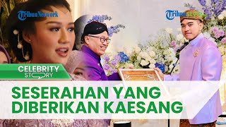 Jalani Upacara Midodareni, Ini Seserahan yang Diberikan Kaesang Pangarep untuk Erina Gudono