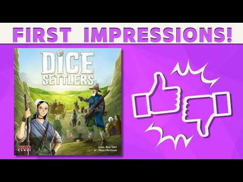 Dice Settlers - First Impressions!