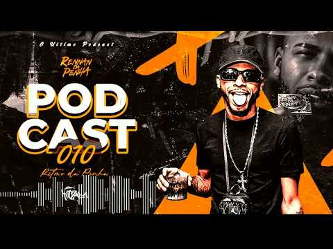 Podcast o10 do Ritmo da Penha ( Ultimo )