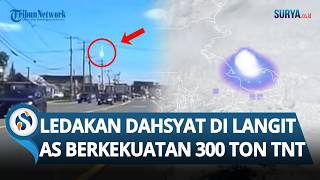 Langit AS Mencekam! Tiba-tiba Muncul Ledakan Dahsyat Kekuatan 300 Ton TNT hingga Picu Gempa!
