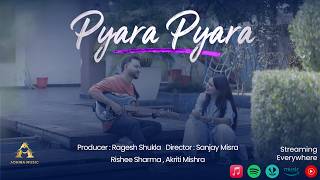 Download lagu Pyara Pyara –   | Rishee Sharma | Akriti Mishra | Cute Couple Love Song mp3