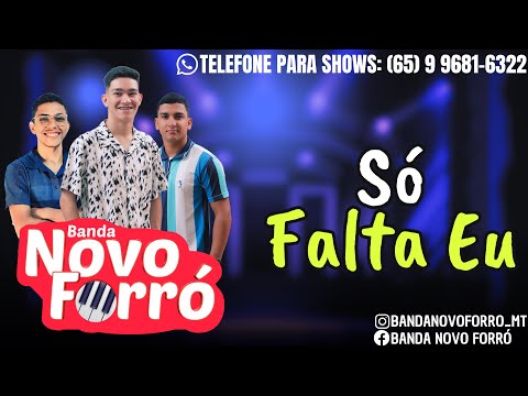 Banda Novo Forró - Só Falta Eu (Lamba-Zouk Lançamento Atualizado Outubro 2023)