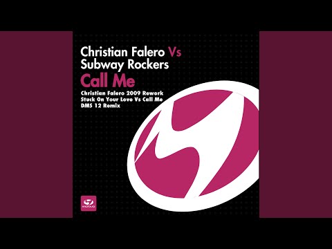 Call Me (Stuck On Your Love Vs Call Me (Falero Remix))