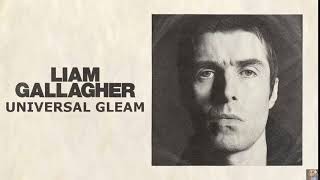 Liam Gallagher - Universal Gleam (Subitutlado Español)