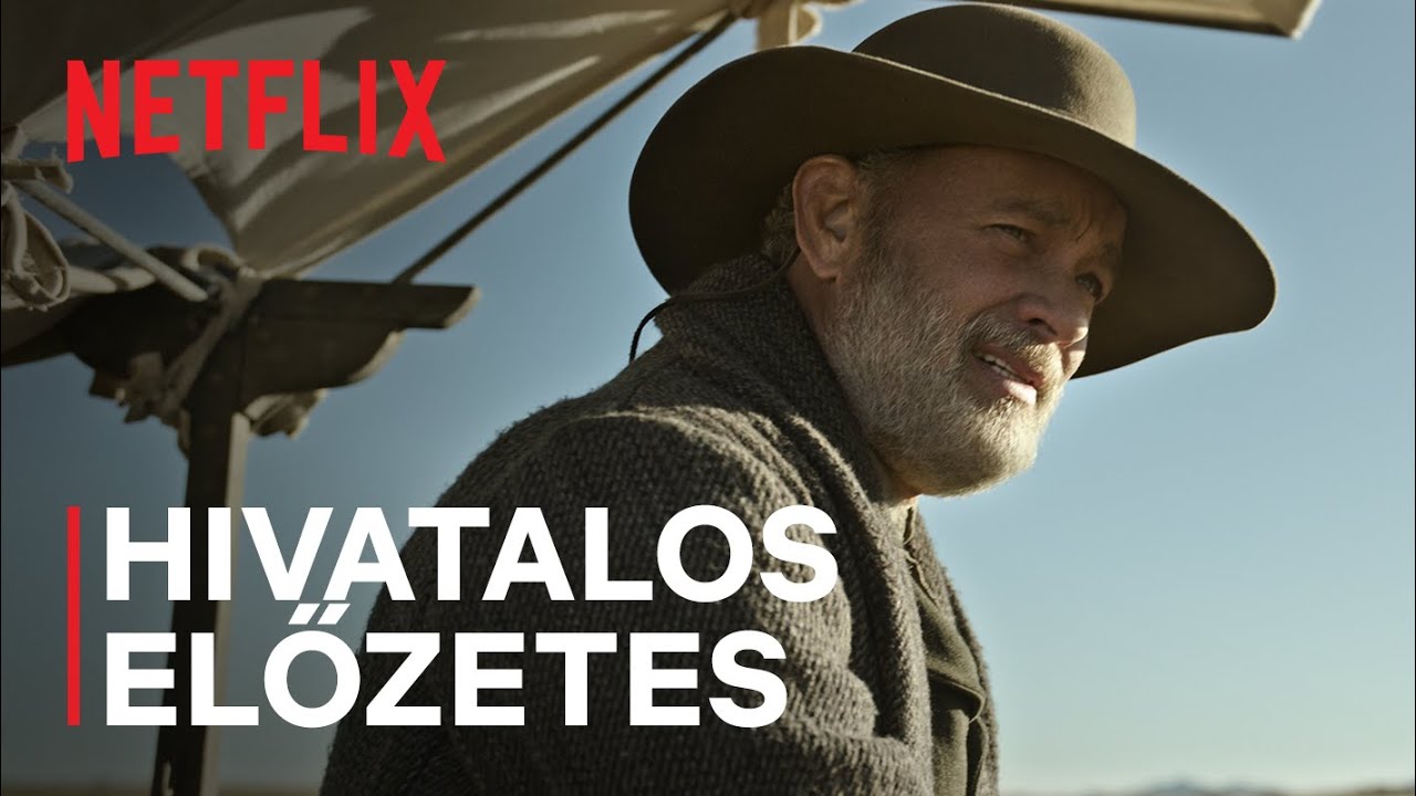 A kapitány küldetése, főszerepben Tom Hanks | Hivatalos előzetes | Netflix