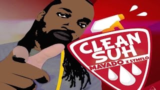 Mavado Ft Symflo - Clean Suh - 2015