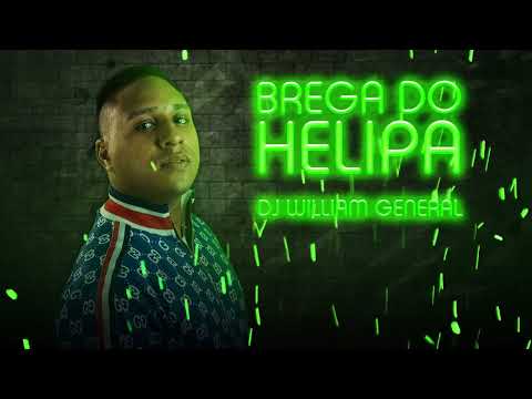 DJ William General - Brega do Helipa (Prod. CRL DJ Kelvin)