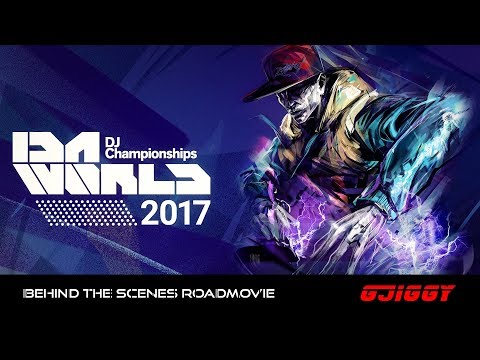 IDA WORLD DJ CHAMPIONSHIP FINALS 2017 - GJIGGY BEHIND THE SCENES ROADMOVIE (HD)