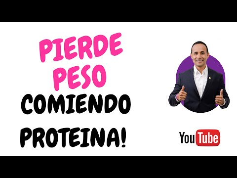 Pierde peso comiendo proteína