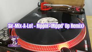 Sir-Mix-A-Lot - Rippin' (Rippd' Up Remix)