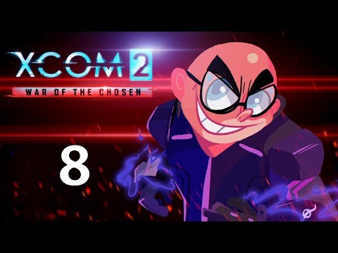 Buggin Out! Northernlion Plays - XCOM 2: War of the Chosen [Episode 8]